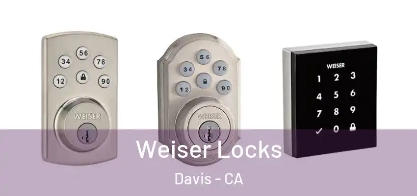  Weiser Locks Davis - CA